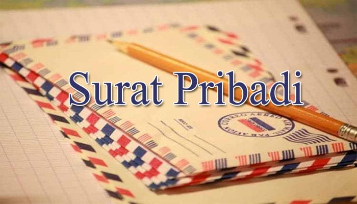 Surat Pribadi Pengertian Ciri Fungsi Jenis Sistematika Struktur Bagian Dan Contoh Surat Pribadi Lengkap Sekolahan Co Id